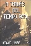 A TRAVES DEL TIEMPO REAL | 9788493674151 | VINGE, VERNOR