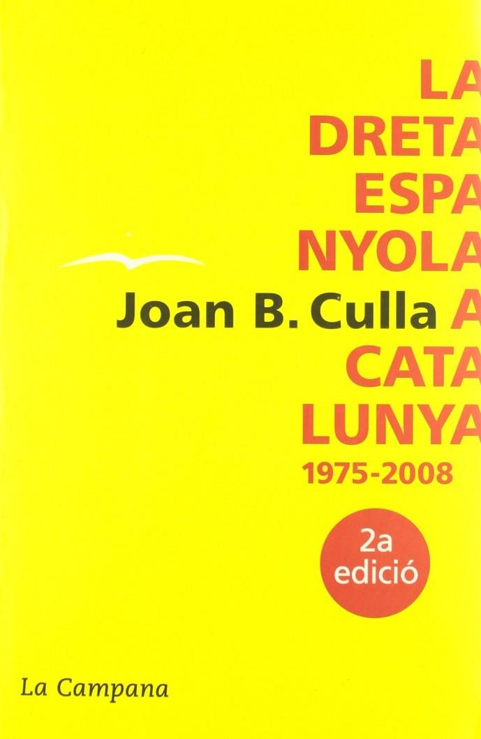 DRETA ESPANYOLA A CATALUNYA 1975-2008 | 9788496735286 | CULLA, JOAN B.