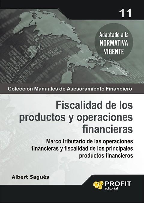 FISCALIDAD DE LOS PRODUCTOS Y OPERACIONES FINANCIERAS | 9788496998766 | SAGUES, ALBERT