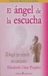 ANGEL DE LA ESCUCHA, EL | 9788495513533 | CLARE PROPHET, ELIZABETH