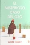 MISTERIOSO CASO DEL OSO, EL | 9786071600134 | JEFFERS, OLIVERS