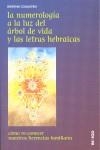 NUMEROLOGIA A LUZ DEL ARBOL DE VIDA Y LAS LETRAS HEBRAICAS | 9788496381636 | COQUATRIX