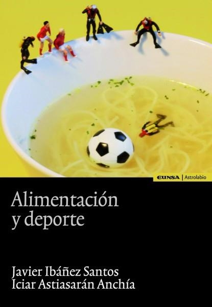 ALIMENTACION Y DEPORTE | 9788431326937 | IBAÑEZ,JAVIER/ASTIASARAN,ICIAR