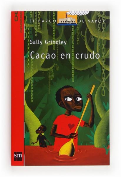 CACAO EN CRUDO | 9788467561272 | GRINDLEY, SALLY
