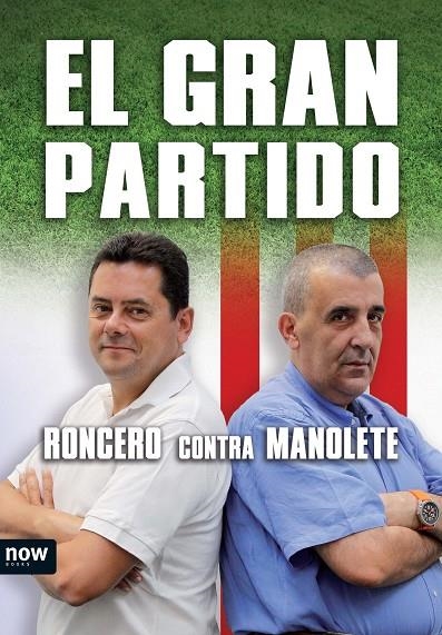 GRAN PARTIDO,EL | 9788493786908 | MANOLETE / RONCERO