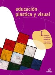 EDUCACION PLASTICA Y VISUAL 1 ESO | 9788497714747 | DE HORNA GARCÍA, LUIS / GARCÍA JUANES, SANTIAGO / SERNA ROMERA, JOSÉ LUIS