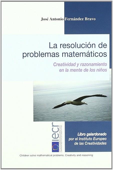 RESOLUCION DE PROBLEMAS MATEMATICOS : CREATIVIDAD Y RAZON | 9788493495459 | FERNANDEZ BRAVO, JOSE ANTONIO