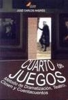 CUARTO DE JUEGOS METODO DE DRAMATIZACION TEATRO CLOWN Y CUEN | 9788493686222 | ANDRES LOPEZ, JOSE CARLOS