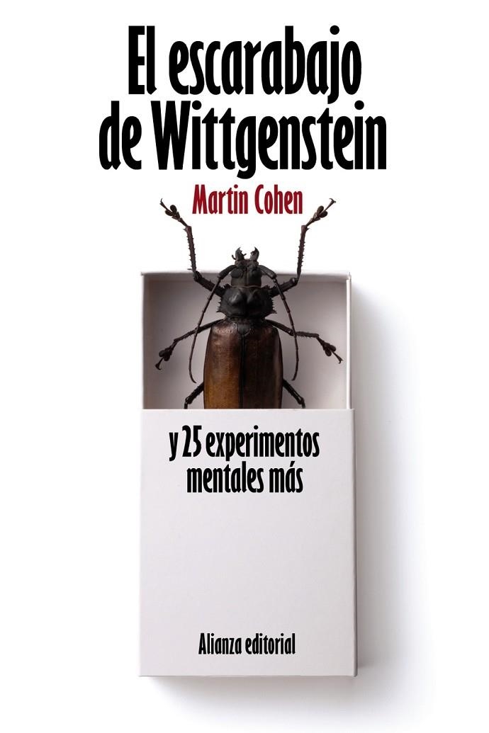 ESCARABAJO DE WITTGENSTEIN Y 25 EXPERIMENTOS MENTALES, EL | 9788420664187 | COHEN, MARTIN