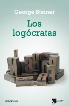 LOGOCRATAS, LOS | 9788499087474 | STEINER,GEORGE