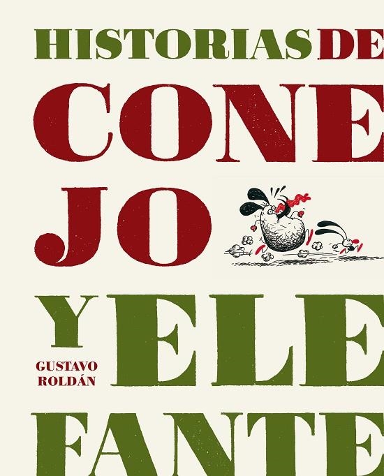 HISTORIAS DE CONEJO Y ELEFANTE | 9788493803636 | ROLDAN, GUSTAVO