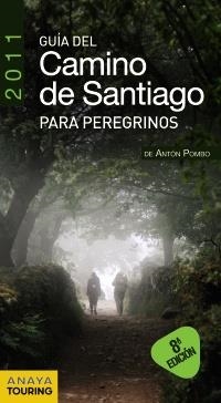GUIA DEL CAMINO DE SANTIAGO PARA PEREGRINOS 2011 | 9788499351551 | POMBO, ANTON
