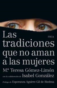 TRADICIONES QUE NO AMAN A LAS MUJERES, LAS | 9788496797550 | GOMEZ LIMON, TERESA