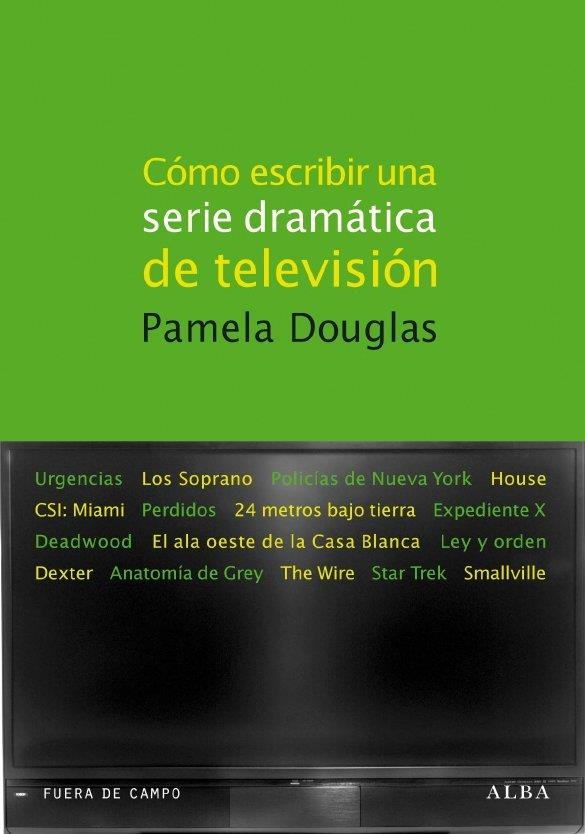 COMO ESCRIBIR UNA SERIE DRAMATICA DE TELEVISION | 9788484286103 | DOUGLAS, PAMELA