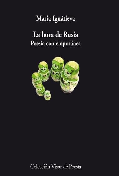 HORA DE RUSIA POESIA CONTEMPORANIA | 9788498957815 | IGNATIEVA, MARIA