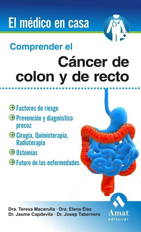 COMPRENDER EL CÁNCER DE COLON Y RECTO | 9788497353724 | MACARULLA, DRA./ÉLEZ, DRA./CAPDEVILA,DR./TABERNERO