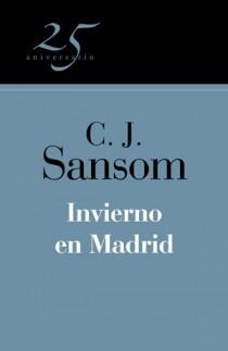 INVIERNO EN MADRID 25º ANIVERSARIO | 9788466649551 | SANSOM, C.J.