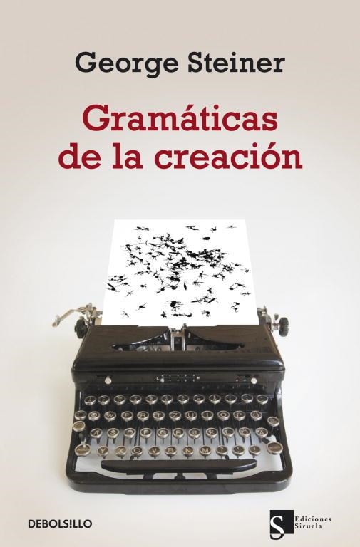 GRAMATICAS DE LA CREACION | 9788499890548 | STEINER,GEORGE