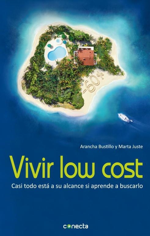 VIVIR LOW COST | 9788493914530 | JUSTE MARTIN, MARTA / BUSTILLO MAMBLONA, ARÁNZAZU