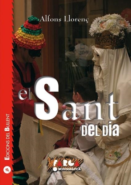 SANT DEL DIA, EL | 9788499040813 | LLORENÇ, ALFONS