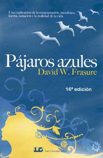 PAJAROS AZULES | 9788476271599 | FRASURE, DAVID W.