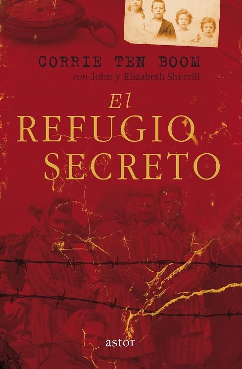 EL REFUGIO SECRETO | 9788490612316 | TEN BOOM,CORRIE