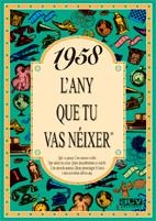 1958: L'ANY QUE TU VAS NEIXER | 9788488907431