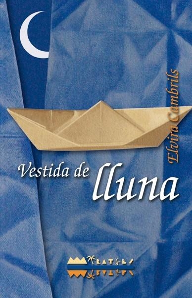 VESTIDA DE LLUNA | 9788499041766 | CAMBRILS MIRALLES, ELVIRA