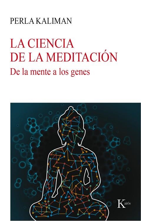 LA CIENCIA DE LA MEDITACIÓN | 9788499885780 | KALIMAN, PERLA