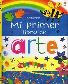 MI PRIMER LIBRO DE ARTE | 9781409528487 | USBORNE