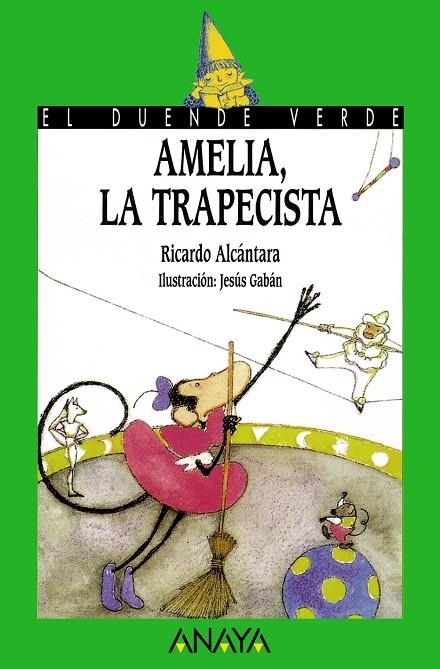 AMELIA, LA TRAPECISTA | 9788420749457 | Alcántara Sgarb, Ricard