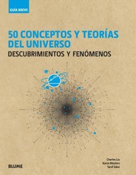 GUÍA BREVE. 50 CONCEPTOS Y TEORÍAS DEL UNIVERSO | 9788417757427 | AA.VV.