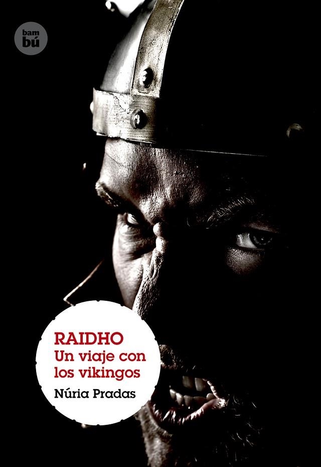 RAIDHO UN VIAJE CON LOS VIKINGOS | 9788483431382 | PRADAS, NURIA