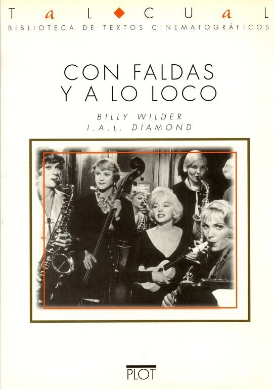 CON FALDAS Y A LO LOCO | 9788486702410 | WILDER , BILLY