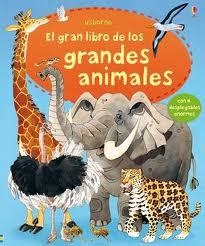 GRAN LIBRO DE LOS GRANDES ANIMALES, EL | 9781409544241 | USBORNE
