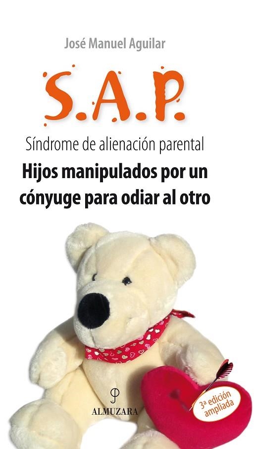 SINDROME DE ALIENACION PARENTAL. S.A.P. | 9788496416048 | AGUILAR, JOSE MANUEL