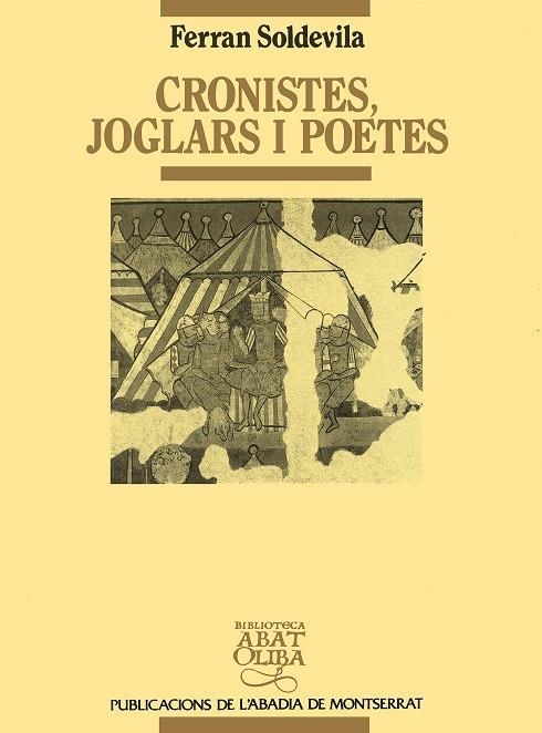 CRONISTES, JOGLARS I POETES | 9788478267613 | SOLDEVILA, F.