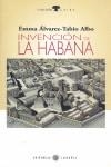 INVENCION DE LA HABANA | 9788495446008 | ALVAREZ, EMMA