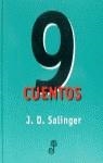 NUEVE CUENTOS | 9788435008587 | SALINGER, J.D.