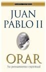 ORAR | 9788408024828 | JUAN PABLO II