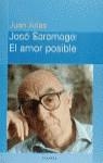 JOSE SARAMAGO: EL AMOR IMPOSIBLE | 9788408024804 | ARIAS, JUAN