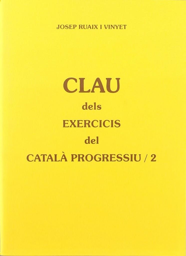 CLAU DELS EXERCICIS DEL CATALA PROGRESSIU 2 | 9788489812055 | RUAIX I VINYET, JOSEP