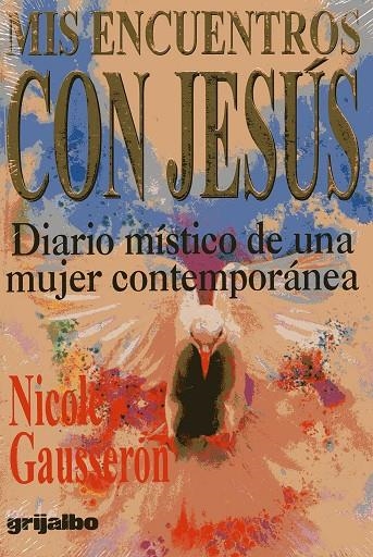MIS ENCUENTROS CON JESUS | 9789700506401 | GAUSSERON, NICOLE