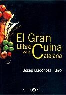 GRAN LLIBRE DE LA CUINA CATALANA, EL | 9788497871310 | LLADONOSA, JOSEP