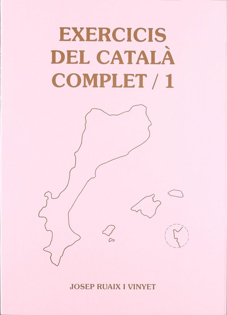 EXERCICIS DEL CATALA COMPLET/1 | 9788489812116 | RUAIX I VINYET, JOSEP