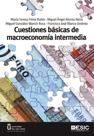 CUESTIONES BASICAS DE MACROECONOMIA INTERMEDIA | 9788473568906 | FREIRE RUBIO, MARÍA TERESA/ALONSO NEIRA, MIGUEL AN