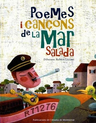 POEMES I CANÇONS DE LA MAR SALADA | 9788484157533 | MARTÍNEZ PRAT, JOAN CARLES
