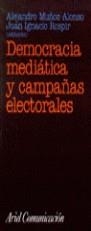 DEMOCRACIA MEDIATICA Y CAMPAÑAS ELECTORALES | 9788434412774 | VVAA