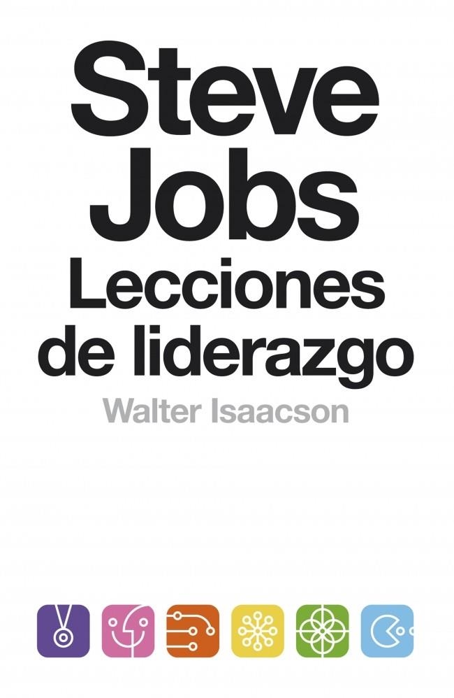 STEVE JOBS  LECCIONES DE LIDERAZGO | 9788499924168 | ISAACSON, WALTER
