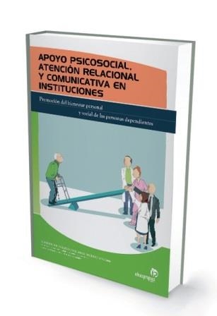 APOYO PSICOSOCIAL, ATENCIÓN RELACIONAL Y COMUNICATIVA EN INSTITUCIONES | 9788498392081 | JUDITH ANDRÉS SENDRA